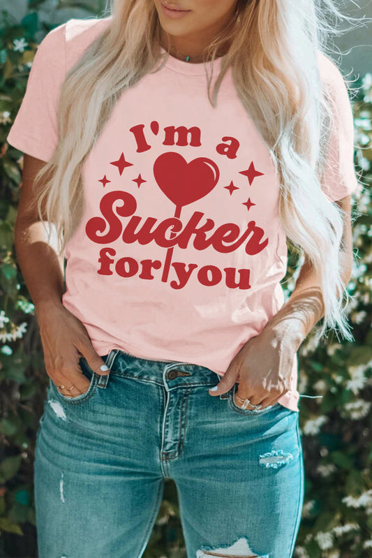 Im a Sucker for you Valentines Slogan Graphic Tee