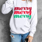 merry merry merry Printed Christmas Sweatshirt