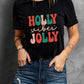 HOLLY JOLLY Vibes Christmas Crew Neck T Shirt