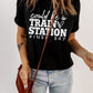 Could be a TRAIN STATION KINDA DAY Graphic Tee