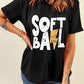 SOFT BALL Chic Letter Graphic T Shirt