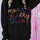 Merry Every Thing Tinsel Slogan Sweatshirt