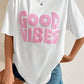 GOOD VIBES Chenille Embroidered Crewneck T Shirt