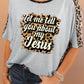 Let me tell you about my Jesus Leopard Patchwork Tee