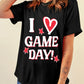 I Love GAME DAY Heart Printed Crewneck T Shirt