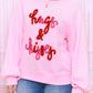Hugs and Kisses Pop Up Embroidered Raglan Sleeve Sweatshirt