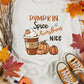 Pumpkin Spice Everything Nice Graphic Sweatshirt