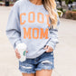 Cool Mom Graphic Print Cording Sweatshirt