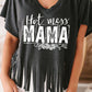 MAMA Hot Mess Fringed Hem V Neck T Shirt
