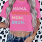 Pink MAMA MOMMY MOM BRUH Rhinestone Fringed Crop Top