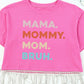 Pink MAMA MOMMY MOM BRUH Rhinestone Fringed Crop Top