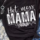 MAMA Hot Mess Graphic Print Short Sleeve T Shirt