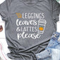 Gray Leggings Leaves and Lattes Please Graphic Tee