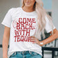 Come Back With Tequila Graphic Print Short Sleeve T Shirt