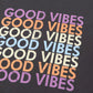 GOOD VIBES Graphic Pullover Sweatshirt